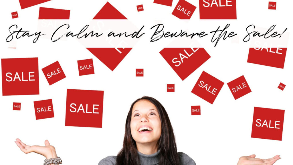 A woman smiling and looking up at a bunch of red sale signs with the title "Stay Calm and Beware the Sale!"