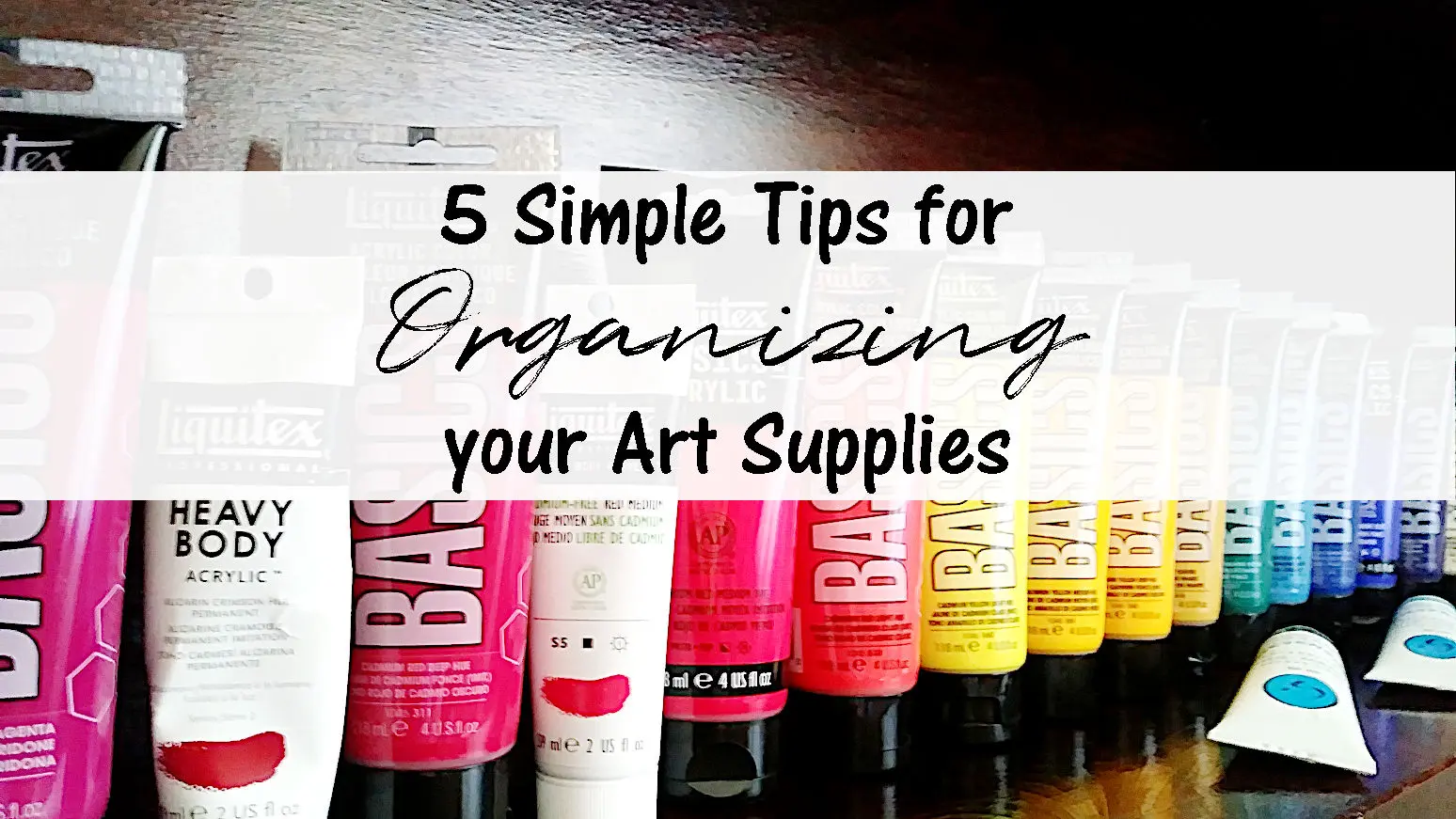 5 Simple Tips For Organizing Your Art Supplies Squishing Paint 5 Simple Tips For Organizing Your Art Supplies Squishing Paint