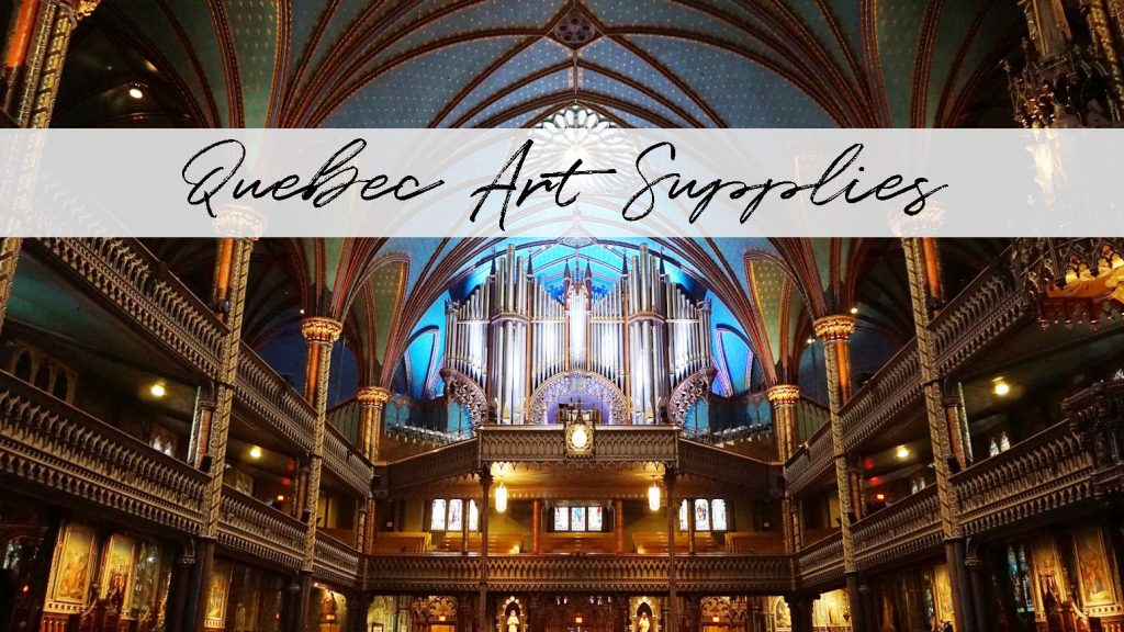 The interior of the Notre-Dame Basilica in Montreal, Quebec, with the title "Quebec Art Supplies"