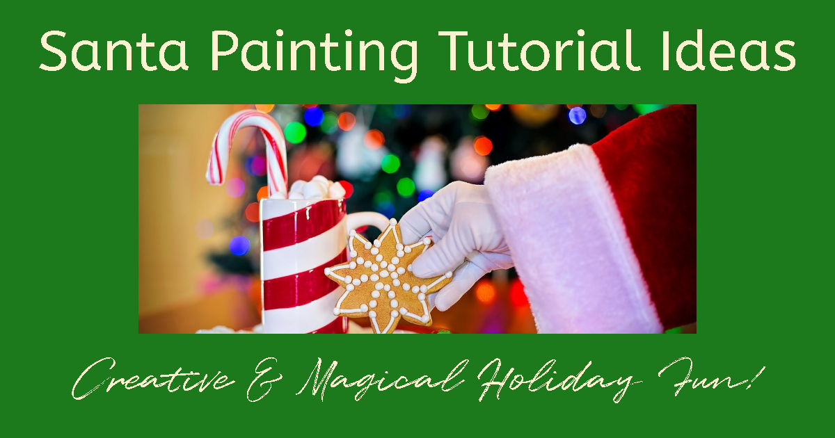 Santa reaching for a gingerbread cookie, with a red and white striped mug filled hot chocolate, marshmallows, and a candy cane, nearby, and a lit Christmas tree in the background. Text overlay reads "Santa Painting Tutorial Ideas: Creative and Magical Holiday Fun!"