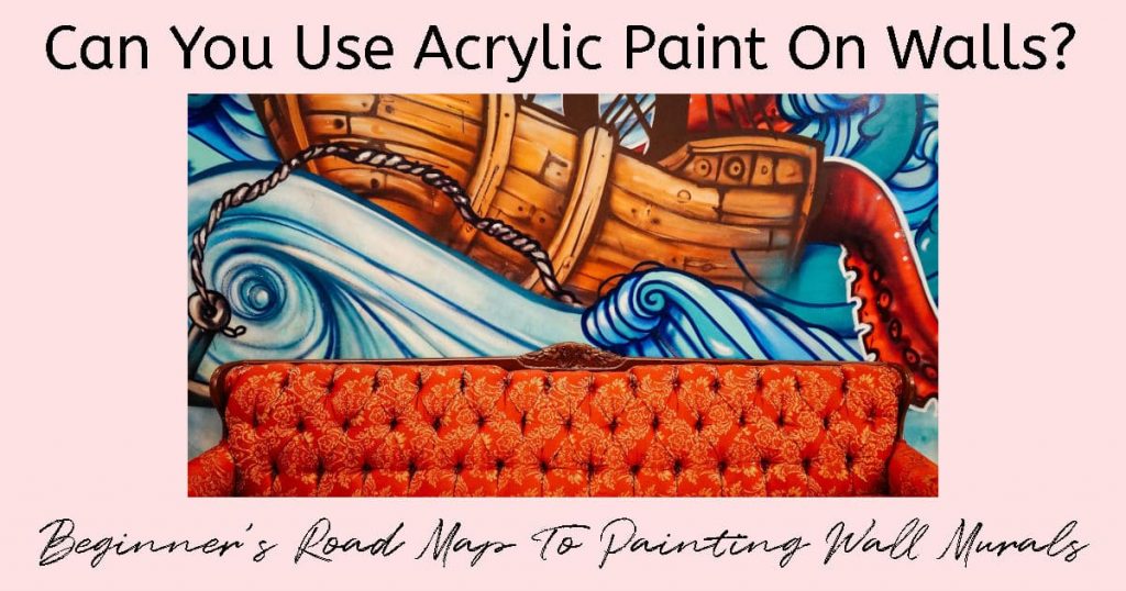 An antique lounging sofa in front of a brightly painted ocean wall mural. Text reads "Can You Use Acrylic Paint On Walls? Beginner's Road Map To Painting Wall Murals".