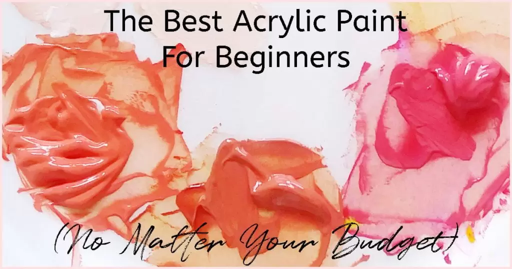 Piles of pink, orange, and coral acrylic paint on a white palette with a text overlay reading "The Best Acrylic Paint For Beginners (No Matter Your Budget)