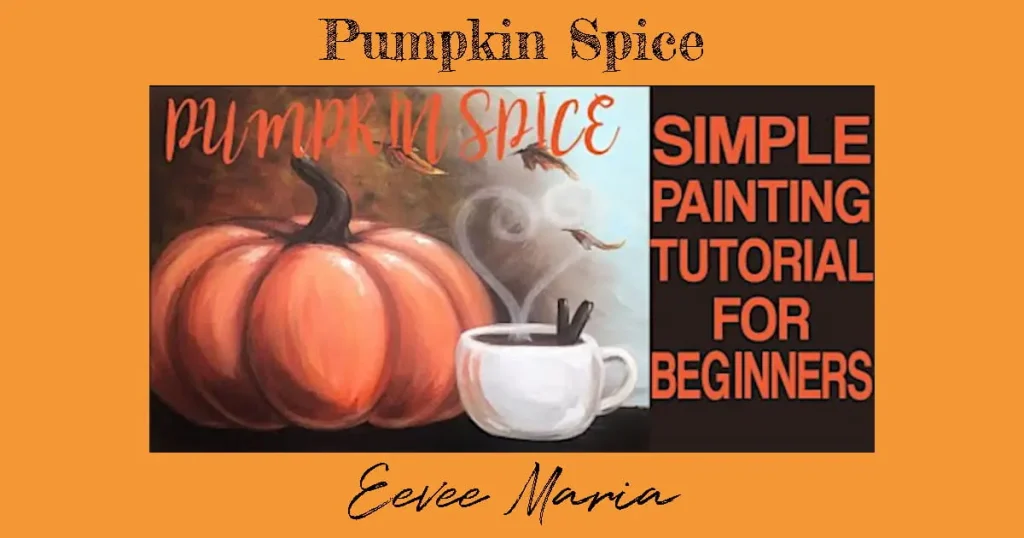 Eevee Maria gives us a whimsical and rustic painting tutorial featuring a pumpkin, a tea cup, and blowing leaves in the background.