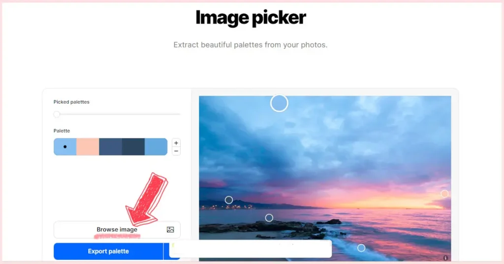 On the Image Picker page of the website you'll be presented with a sample image, a "picked palettes" slider, a palette (made from the colors in the sample photo, with plus and minus buttons next to it, a "browse image" button, and an "export palette" button. There is a pink arrow pointing to the "browse image" button.