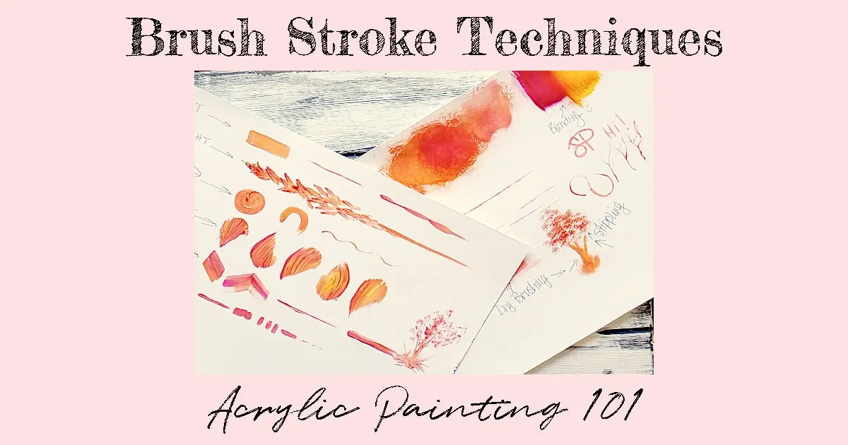 Two white pieces of paper with different brush stroke techniques painted on them using a coral paint mixture. The text reads "Brush Stroke Techniques: Acrylic Painting 101"